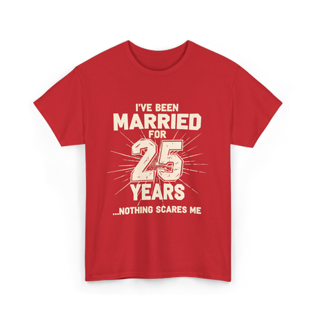 Ive Been Married 25 Years Anniversary T-Shirt - Red