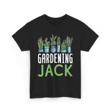 Jack Gardening Plant Gardener T-Shirt - Black