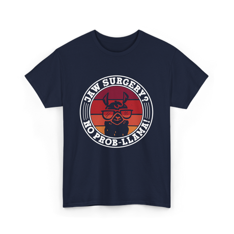 Jaw Surgery No Prob Llama Recovery T-Shirt - Navy