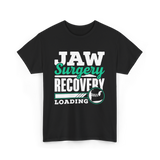 Jaw Surgery Recovery Loading Support T-Shirt - Black