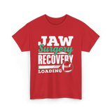 Jaw Surgery Recovery Loading Support T-Shirt - Red