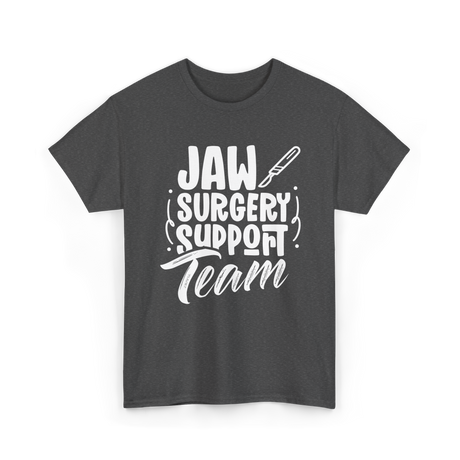 Jaw Surgery Support Team Surgery T-Shirt - Dark Heather