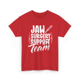 Jaw Surgery Support Team Surgery T-Shirt - Red