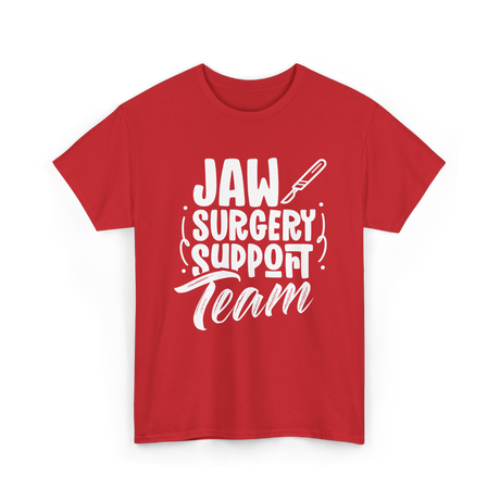 Jaw Surgery Support Team Surgery T-Shirt - Red