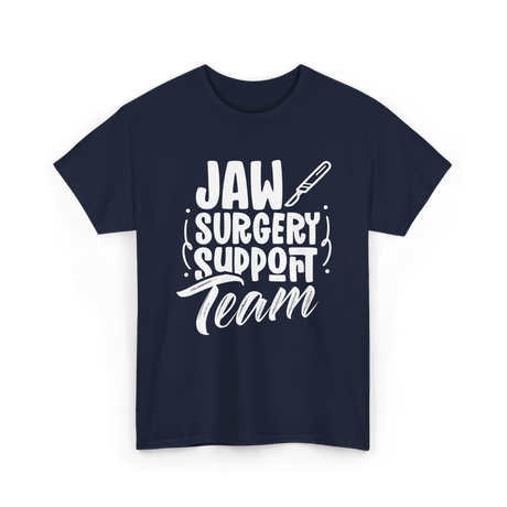 Jaw Surgery Support Team Surgery T-Shirt - Navy