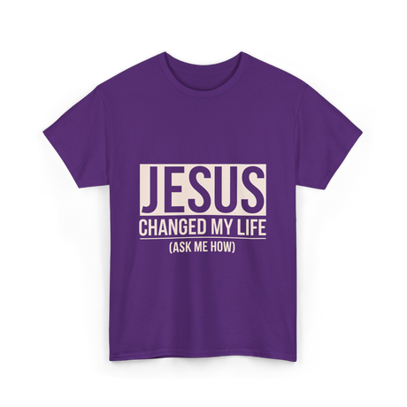 Jesus Changed My Life Faith T-Shirt - Purple