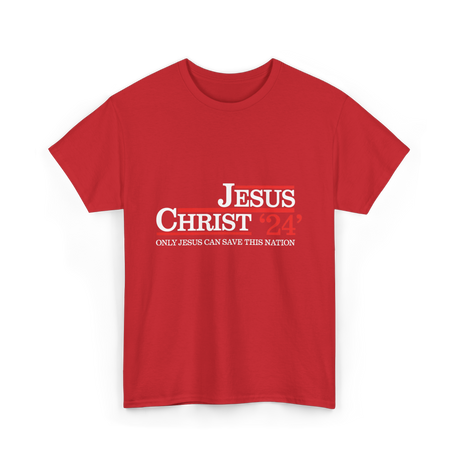 Jesus Christ 24 Save Nation T-Shirt - Red