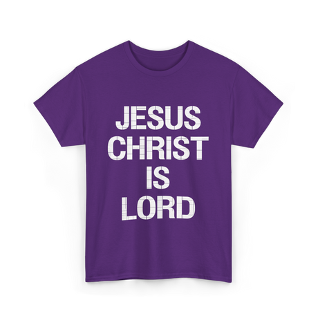 Jesus Christ Is Lord Christian Faith T-Shirt - Purple