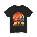 Jesus Has Your Back Christian T-Shirt - Black