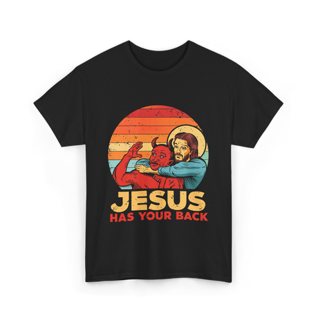 Jesus Has Your Back Christian T-Shirt - Black