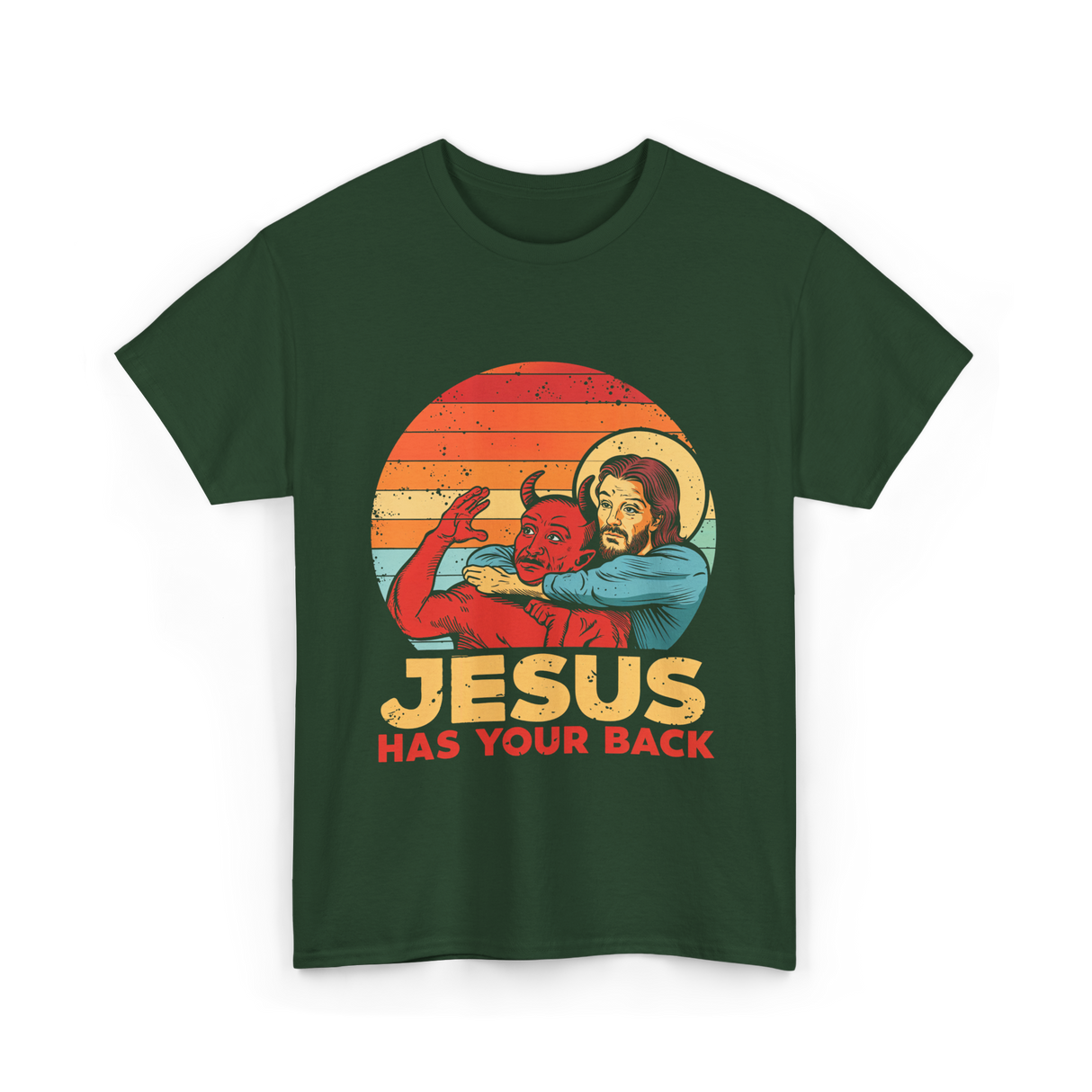 Jesus Has Your Back Christian T-Shirt - Forest Green