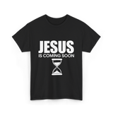 Jesus Is Coming Soon Countdown T-Shirt - Black