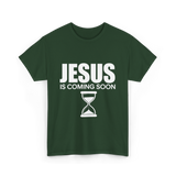 Jesus Is Coming Soon Countdown T-Shirt - Forest Green