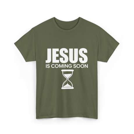 Jesus Is Coming Soon Countdown T-Shirt - Military Green