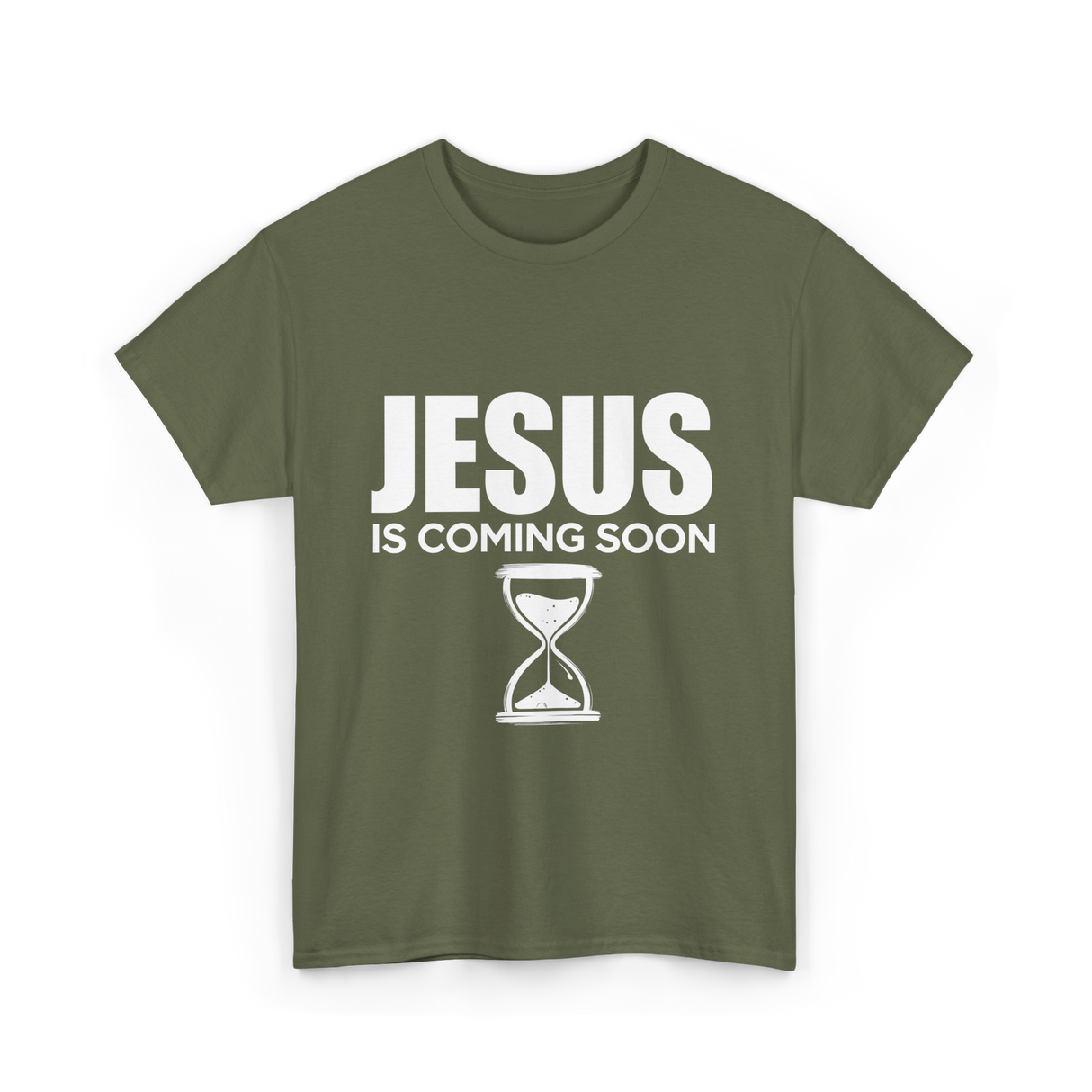 Jesus Is Coming Soon Faith T-Shirt - Military Green