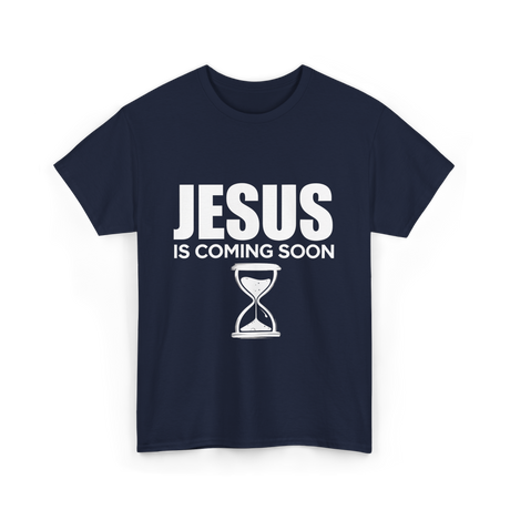 Jesus Is Coming Soon Faith T-Shirt - Navy