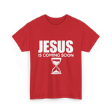 Jesus Is Coming Soon Faith T-Shirt - Red