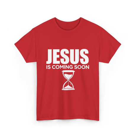 Jesus Is Coming Soon Faith T-Shirt - Red