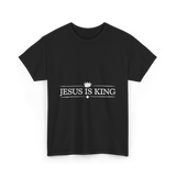 Jesus is King Christian Faith T-Shirt - Black