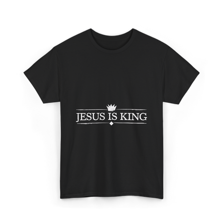 Jesus is King Christian Faith T-Shirt - Black