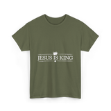 Jesus is King Christian Faith T-Shirt - Military Green