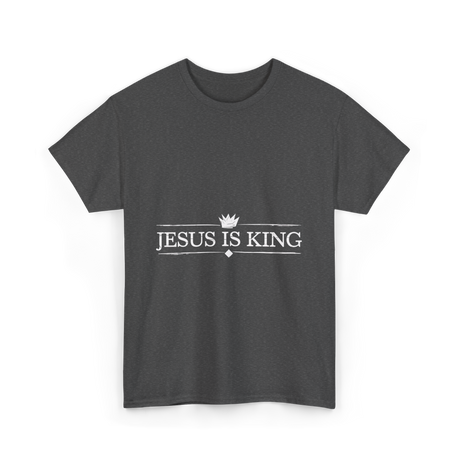 Jesus is King Christian Faith T-Shirt - Dark Heather