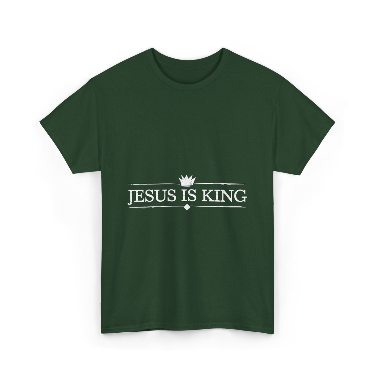 Jesus is King Christian Faith T-Shirt - Forest Green