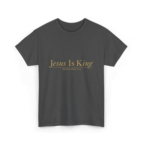 Jesus Is King Revelation T-Shirt - Dark Heather