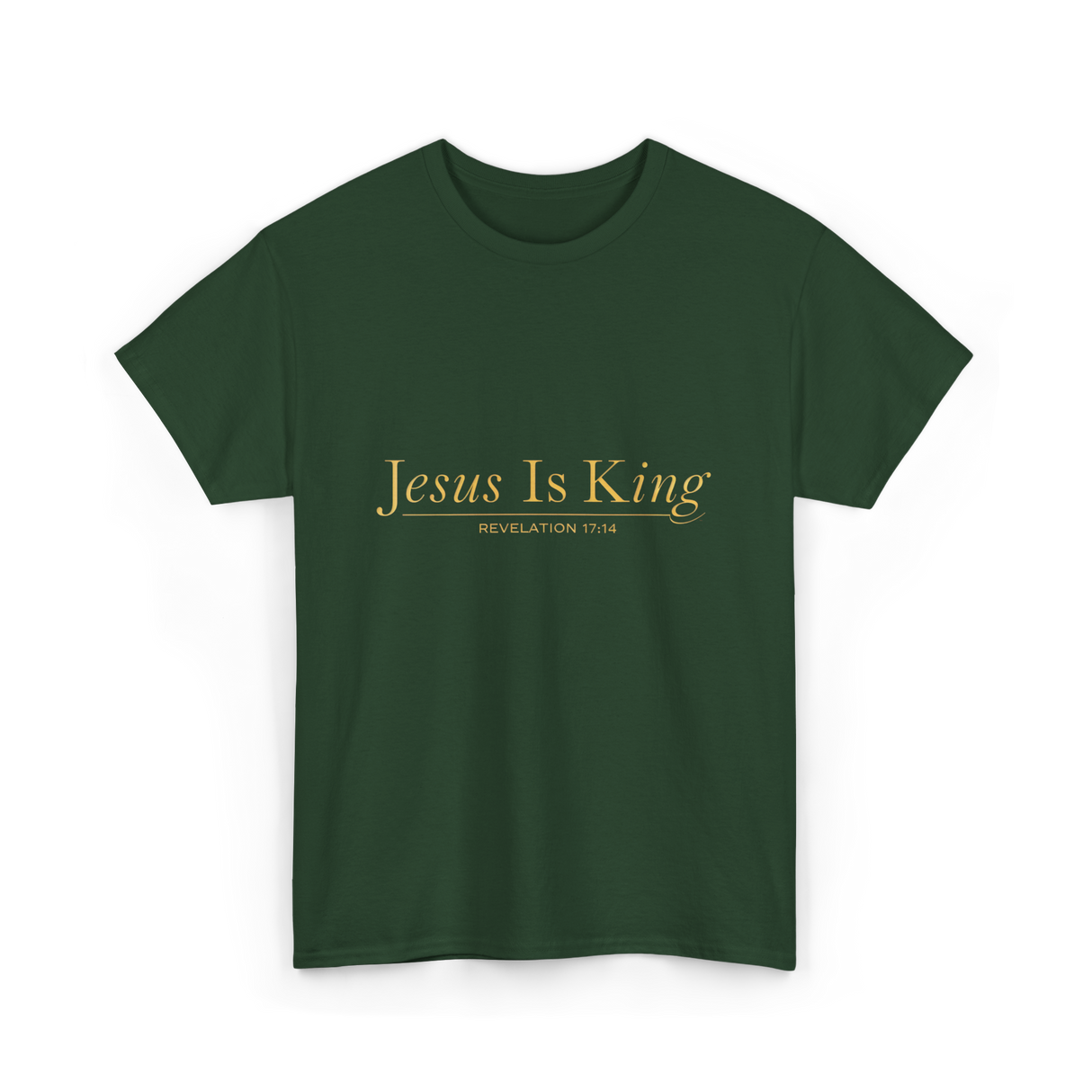 Jesus Is King Revelation T-Shirt - Forest Green