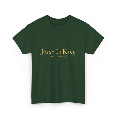 Jesus Is King Revelation T-Shirt - Forest Green