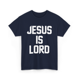 Jesus Is Lord Christian Faith T-Shirt - Navy