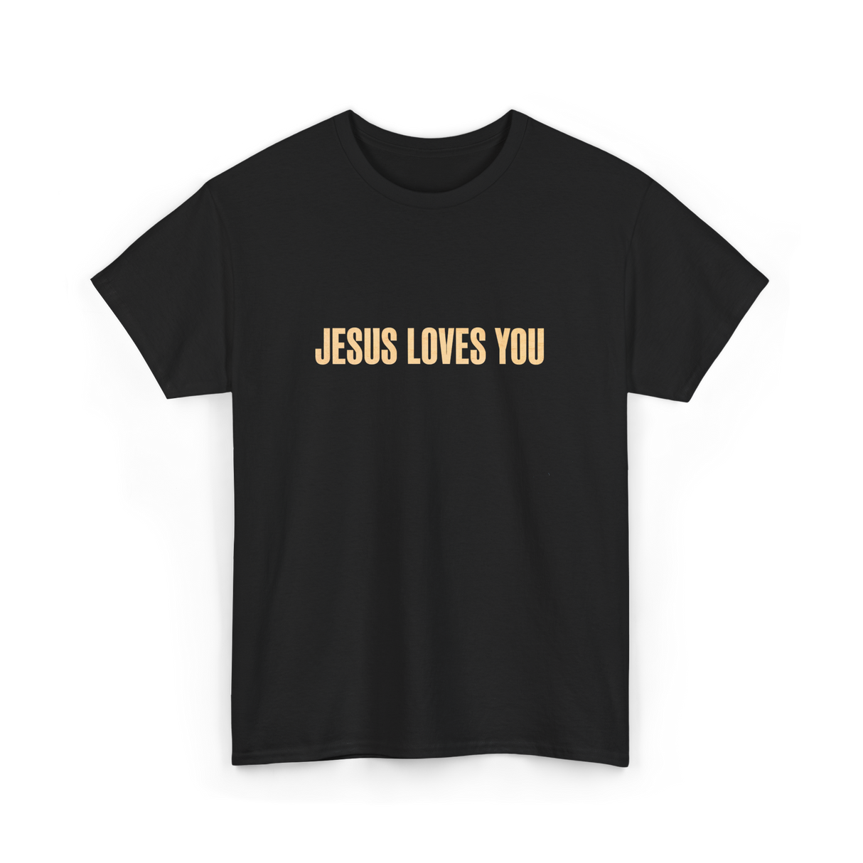 Jesus Loves You Christian Faith T-Shirt - Black