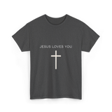 Jesus Loves You Cross Christian T-Shirt - Dark Heather