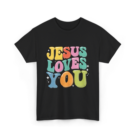 Jesus Loves You Faith Design T-Shirt - Black