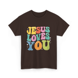 Jesus Loves You Faith Design T-Shirt - Dark Chocolate