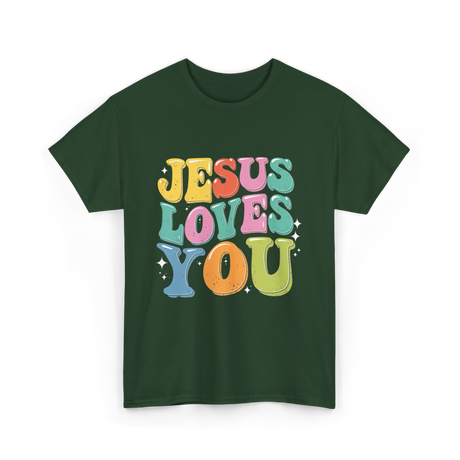 Jesus Loves You Faith Design T-Shirt - Forest Green