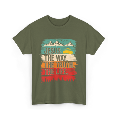 Jesus The Way Truth Life Christian T-Shirt - Military Green