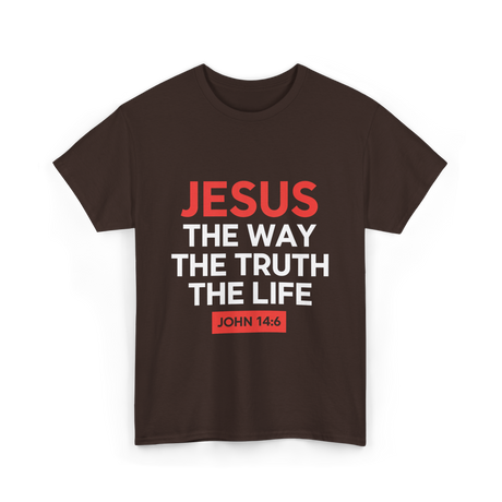 Jesus The Way Truth Life Christian T-Shirt - Dark Chocolate