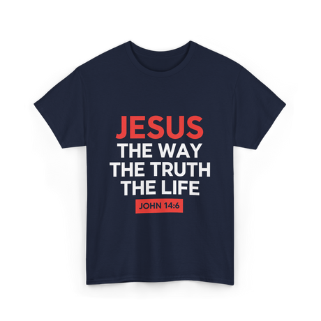 Jesus The Way Truth Life Christian T-Shirt - Navy