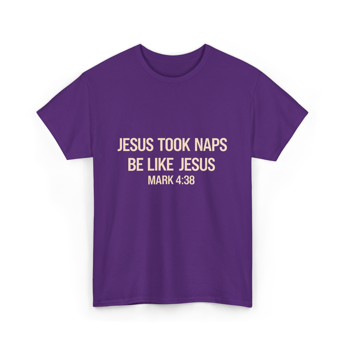 Jesus Took Naps Mark 4:38 T-Shirt - Purple