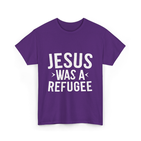 Jesus Was A Refugee T-Shirt - Purple