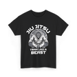 Jiu Jitsu Train Like A Beast T-Shirt - Black