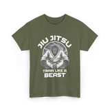 Jiu Jitsu Train Like A Beast T-Shirt - Military Green