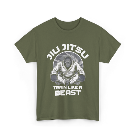 Jiu Jitsu Train Like A Beast T-Shirt - Military Green