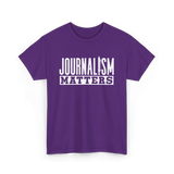 Journalism Matters Journalist Media T-Shirt - Purple