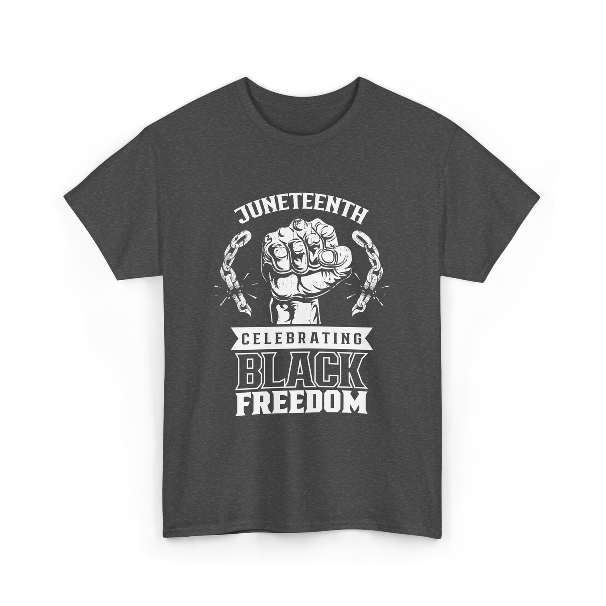 Juneteenth Celebrating Black Freedom T-Shirt - Dark Heather