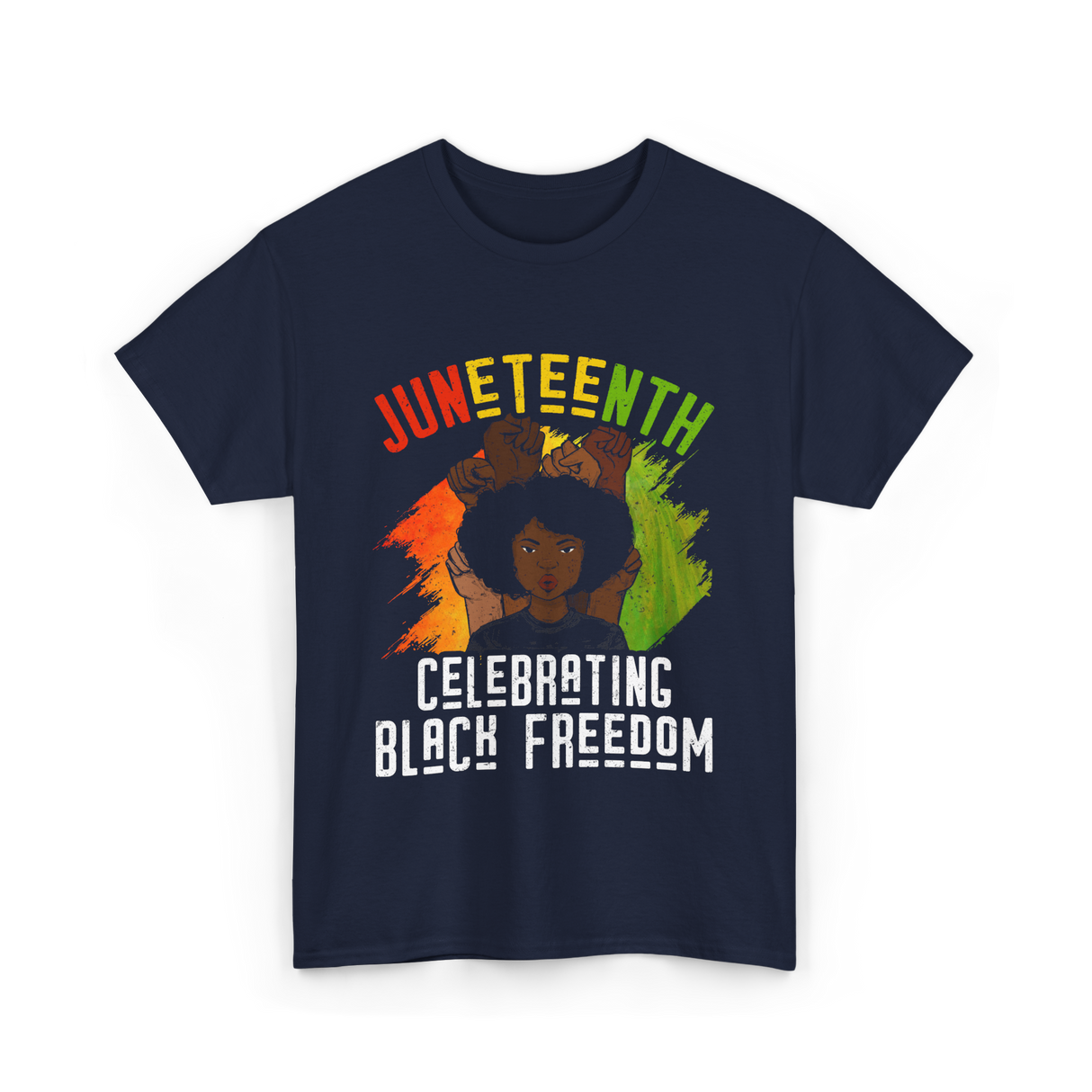 Juneteenth Celebrating Black Freedom T-Shirt - Navy
