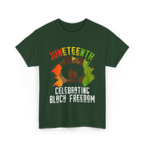 Juneteenth Celebrating Black Freedom T-Shirt - Forest Green
