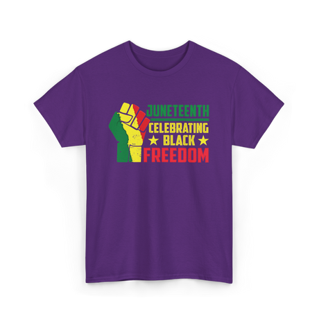 Juneteenth Celebrating Black Freedom T-Shirt - Purple