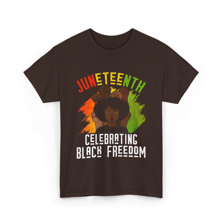 Juneteenth Celebrating Black Freedom T-Shirt - Dark Chocolate